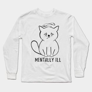 Mental illness Long Sleeve T-Shirt